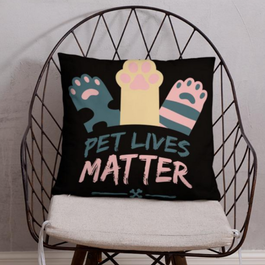 Pet Lives Matter Pillow